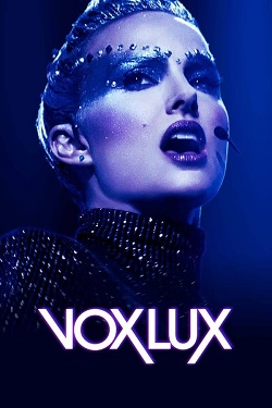 دانلود فیلم Vox Lux 2018