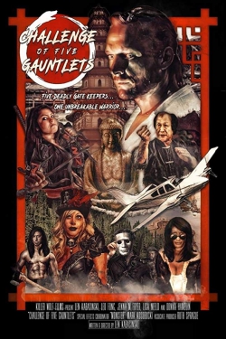 دانلود فیلم Challenge of Five Gauntlets 2018