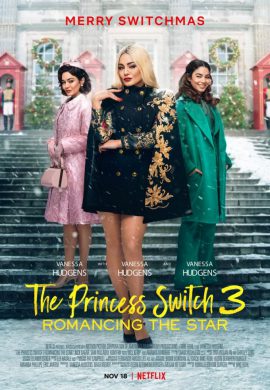 دانلود فیلم The Princess Switch 3: Romancing the Star 2021