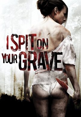 دانلود فیلم I Spit on Your Grave 2010