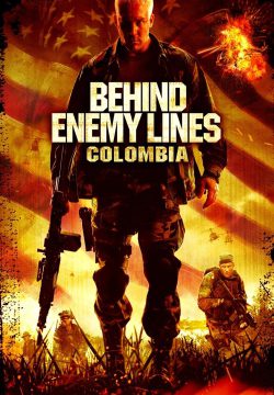 دانلود فیلم Behind Enemy Lines: Colombia 2009