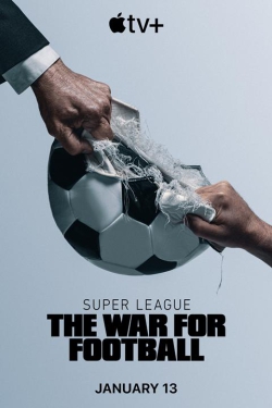 دانلود سریال Super League: The War for Football