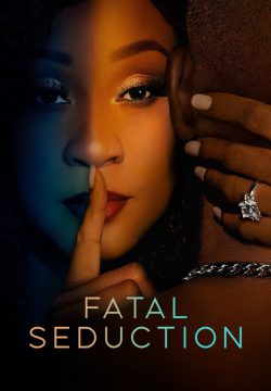 دانلود سریال Fatal Seduction