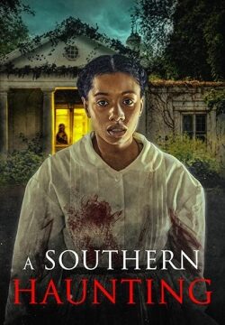 دانلود فیلم A Southern Haunting 2023