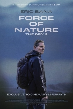 دانلود فیلم Force of Nature: The Dry 2 2024